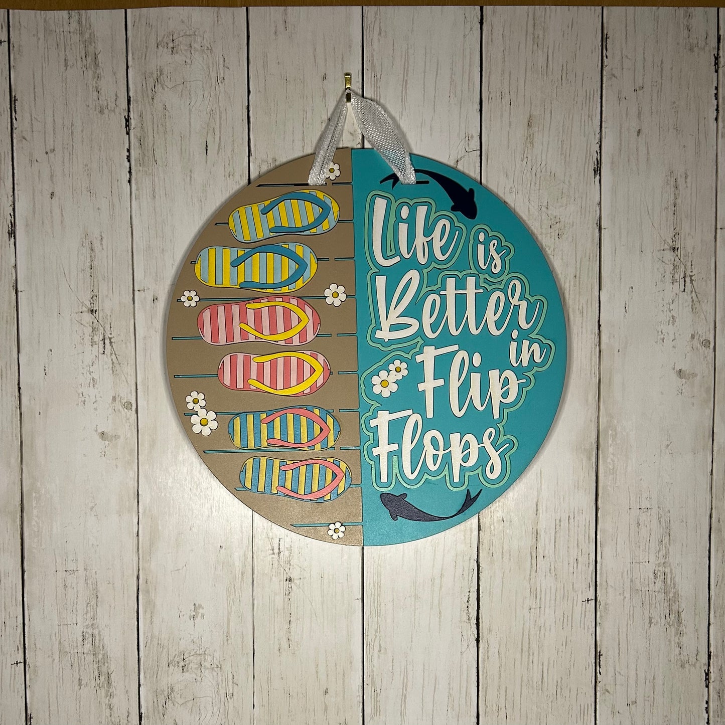 Life Is Better in Flip Flops Door Hanger