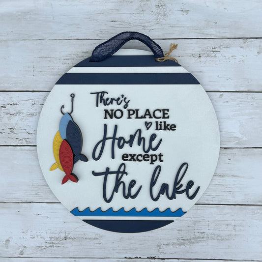 There's No Place Like Home Except the Lake Door Hanger