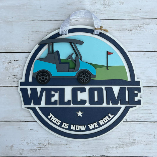 This Is How We Roll Golf Cart Door Hanger