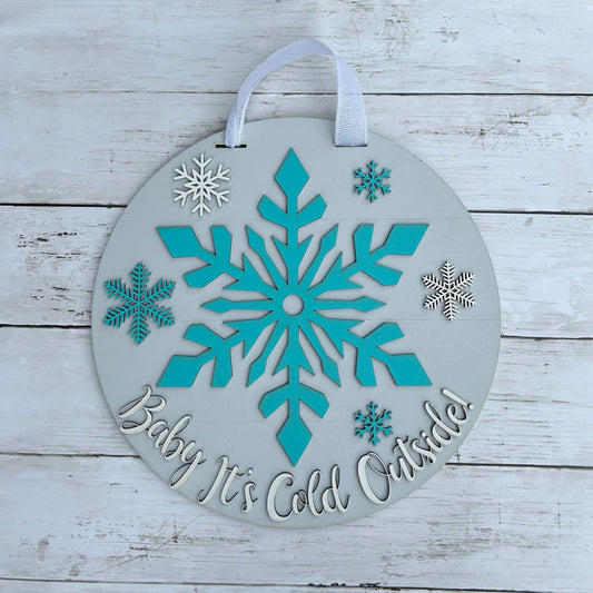Baby It's Cold Outside Snowflake Door Hanger